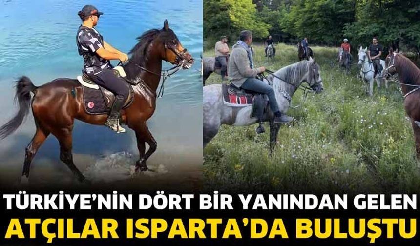 Türkiye’nin Dört Bir Yanından Gelen Atçılar Isparta’Da Buluştu!
