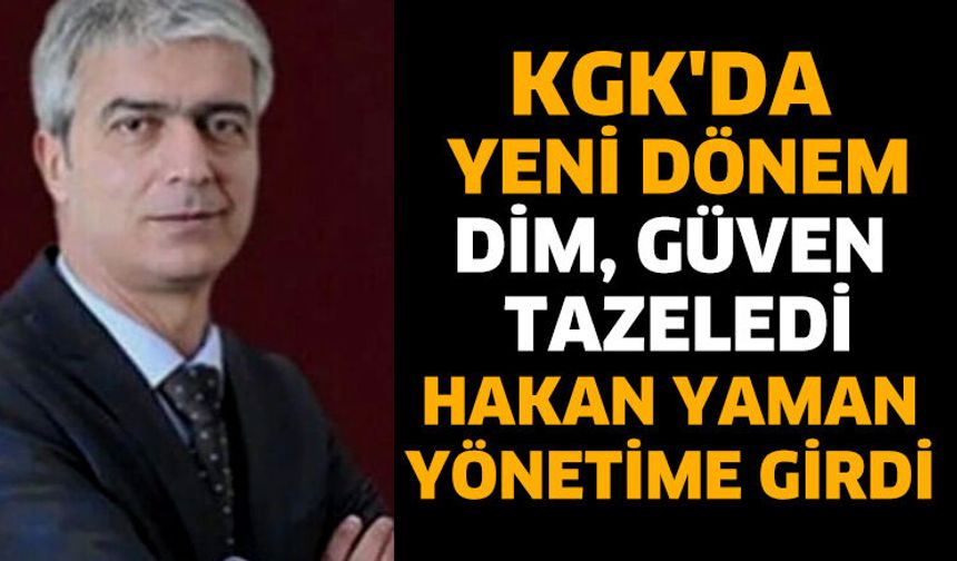 Dim, güven tazeledi! Yaman yönetime girdi