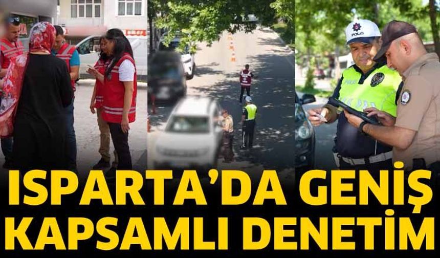 Isparta’da Geniş Kapsamlı Denetim