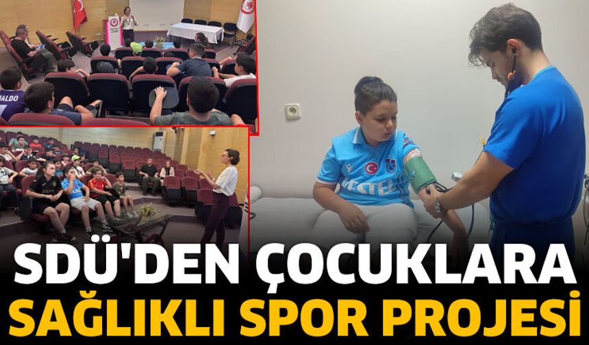 SDÜ'den Çocuklara Sağlıklı Spor Projesi