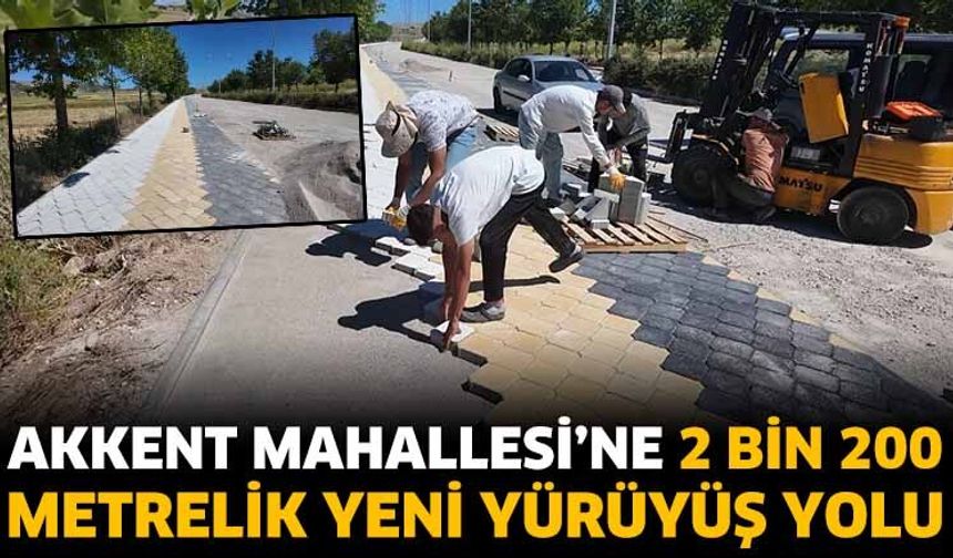 Akkent Mahallesi'ne 2 Bin 200 Metrelik Yeni Yürüyüş Yolu