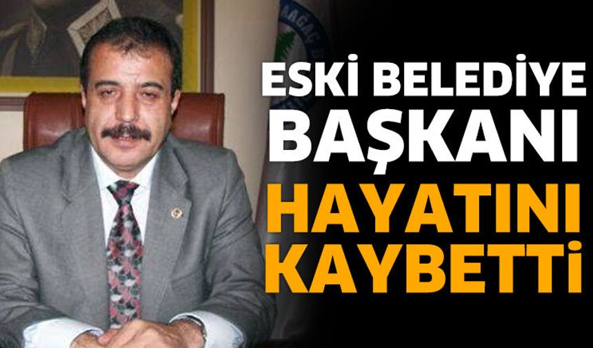Eski başkan hayatını kaybetti