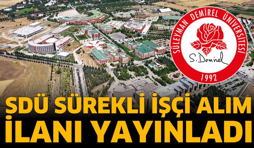 SDÜ Sürekli İşçi Alımı İlanı Yayınladı