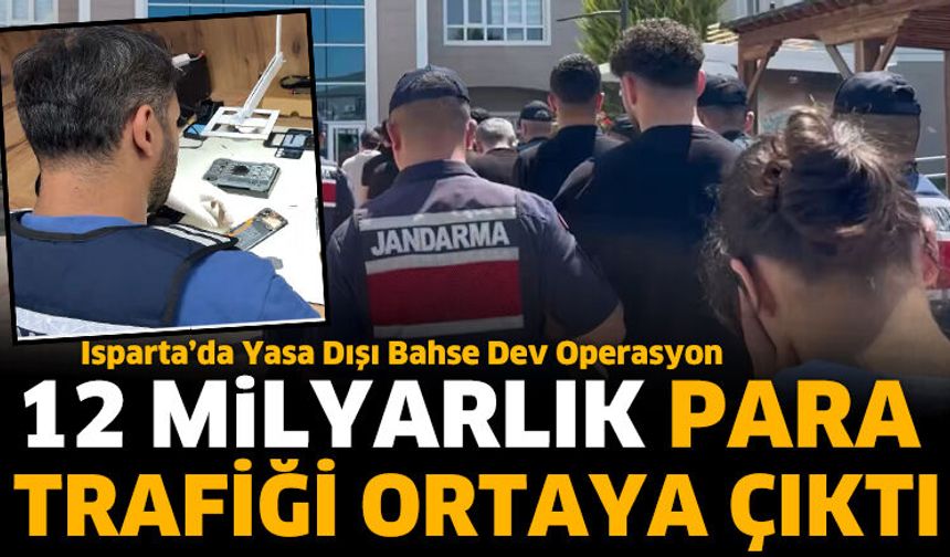 Isparta'da yasa dışı bahis ve dolandırıcılık operasyonu