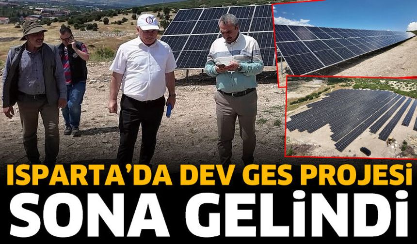 Isparta'nın Temiz Enerji Hamlesinde Sona Gelindi