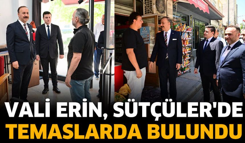 Vali Erin, Sütçüler'de temaslarda bulundu