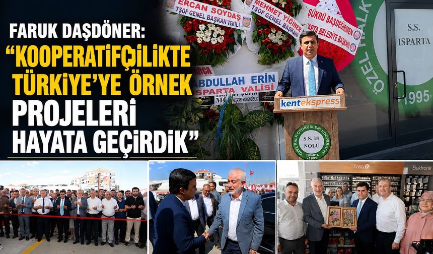 Faruk Daşdöner: “Kooperatifçilikte Türkiye’ye Örnek Projeleri Hayata Geçirdik”