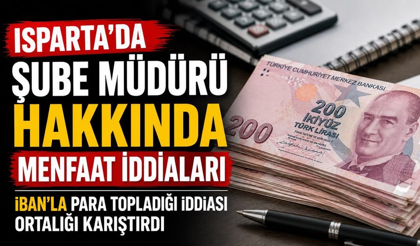 Isparta Eğitim Camiasında Gündem Olan İddia