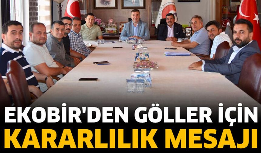 EKOBİR Encümeni Eğirdir'de toplandı